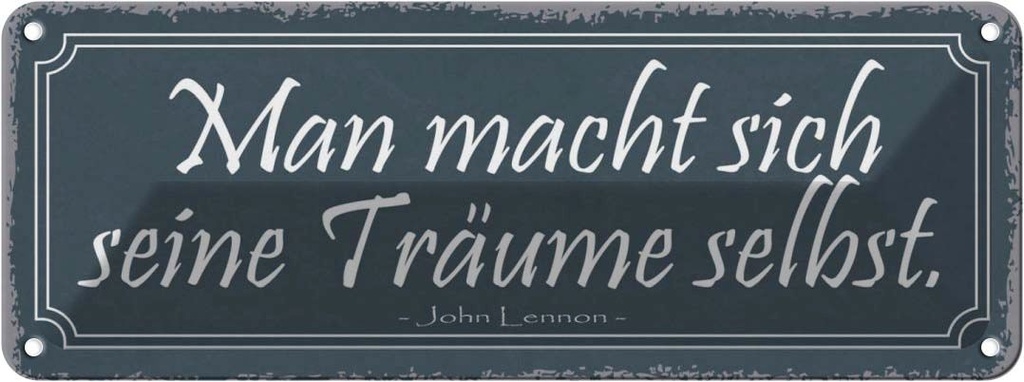 Blechschild 10x27 cm man macht seine Träume selbst Dekoration Spruch Zitat