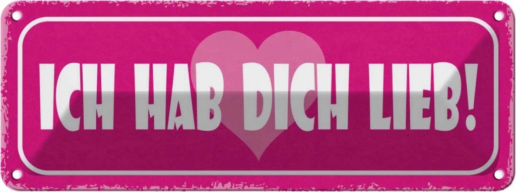 Blechschild 10x27 cm ich hab dich lieb Herz Dekoration Spruch Zitat