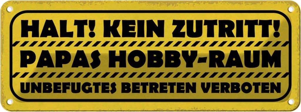 Blechschild 10x27 cm kein Zutritt Papas Hobby Raum Sport Spruch Zitat