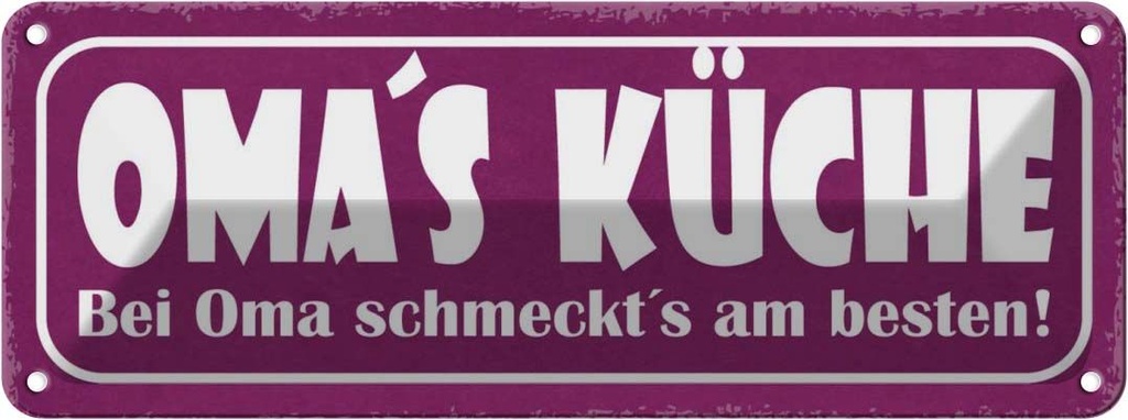 Blechschild 10x27 cm Oma`s Küche schmeckt`s am besten Opa Oma Spruch Zitat