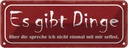 Blechschild 10x27 cm es gibt Dinge über die spreche Dekoration Spruch Zitat