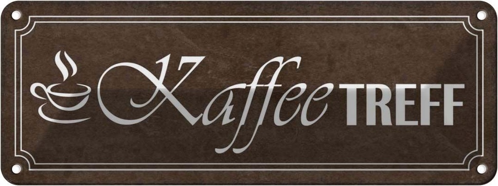 Blechschild 10x27 cm Kaffee Treff Essen Trinken