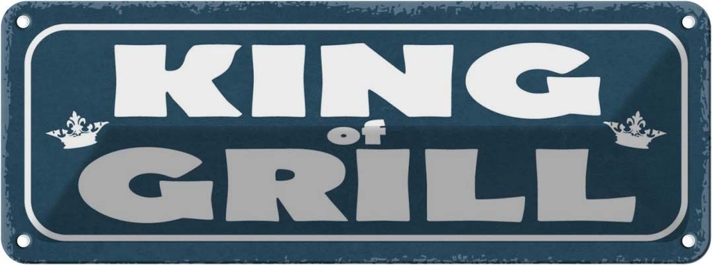 Blechschild 10x27 cm King of Grill Grillen Essen Trinken