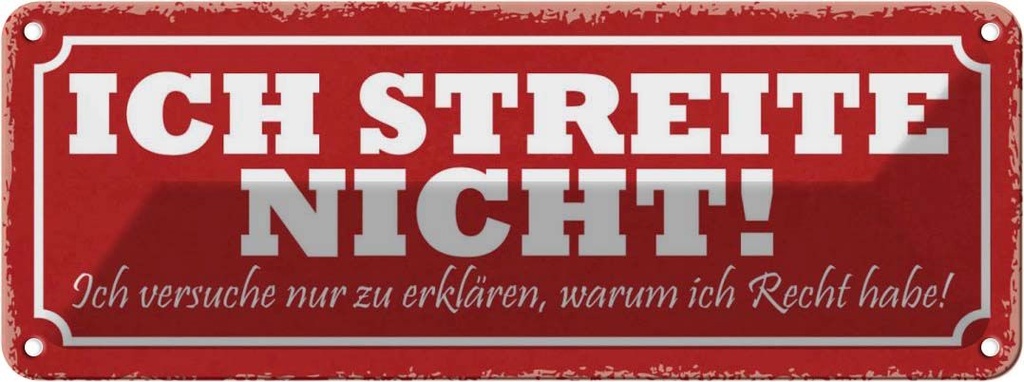 Blechschild 10x27 cm streite nicht ich versuche nur Dekoration Spruch Zitat