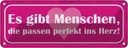 Blechschild 10x27 cm gibt Menschen perfekt ins Herz Dekoration Spruch Zitat