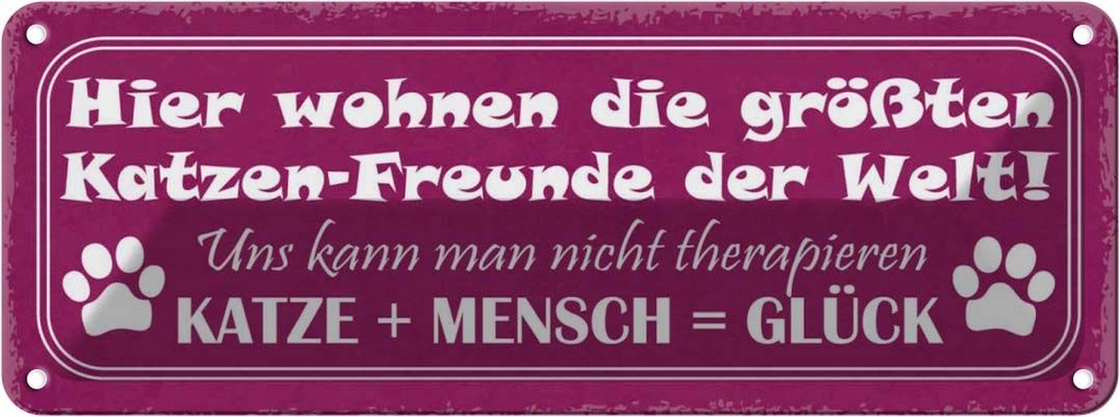 Blechschild 10x27 cm Katze + Mensch = Glück Tier Haustier