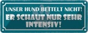 Blechschild 10x27 cm unser Hund bettelt nicht er Tier Haustier