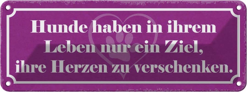 Blechschild 10x27 cm Hunde Ziel Herzen verschenken Tier Haustier Hund