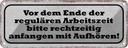 Blechschild 10x27 cm vor dem Ende Arbeitszeit bitte Warnschild Hinweisschild Sicherheit Vorsicht