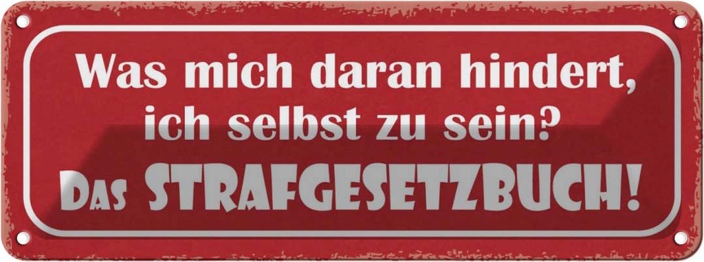Blechschild 10x27 cm was daran hindert selbst zu sein Spruch Zitat