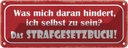 Blechschild 10x27 cm was daran hindert selbst zu sein Spruch Zitat