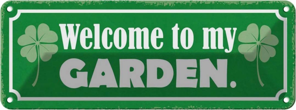 Blechschild 10x27 cm Welcome to my Garden Garten Geschenk