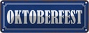 Blechschild 10x27 cm Oktoberfest Bier Essen Trinken Feiern Party