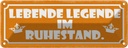 Blechschild 10x27 cm Lebende legende im Ruhestand Dekoration Spruch Zitat