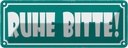 Blechschild 10x27 cm Ruhe bitte Warnschild Hinweisschild Sicherheit Vorsicht