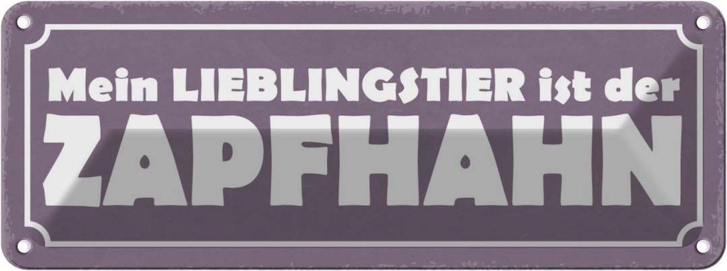 Blechschild 10x27 cm Lieblingstier Zapfhahn Alkohol Dekoration Spruch Zitat
