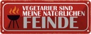 Blechschild 10x27 cm Vegetarier sind meine Feinde Dekoration Spruch Zitat