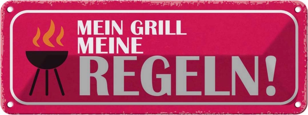 Blechschild 10x27 cm mein Grill meine Regeln Dekoration Spruch Zitat
