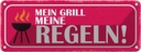 Blechschild 10x27 cm mein Grill meine Regeln Dekoration Spruch Zitat