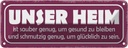 Blechschild 10x27 cm unser Heim sauber genug gesund Dekoration Spruch Zitat