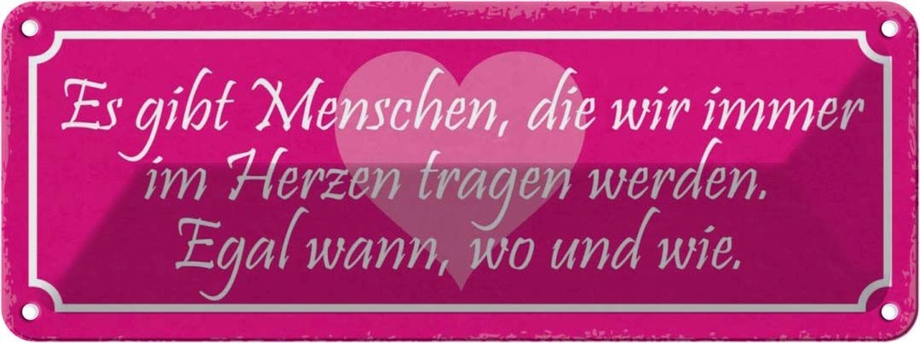 Blechschild 10x27 cm Menschen wir im Herzen tragen Dekoration Spruch Zitat
