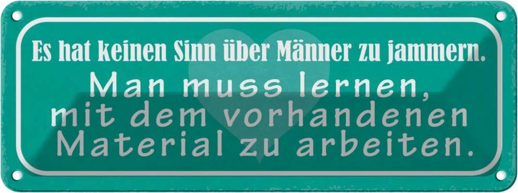 Blechschild 10x27 cm keinen Sinn über Männer reden Frauen Spruch Zitat