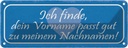 Blechschild 10x27 cm dein Vorname passt gut zu meinem Spruch Zitat