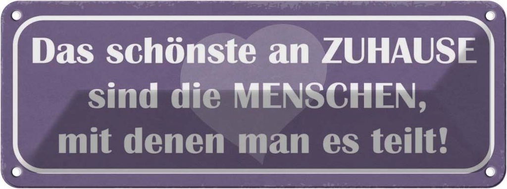 Blechschild 10x27 cm das schönste an Zuhause sind Geschenk Spruch Zitat