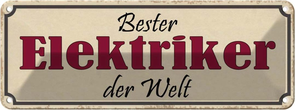 Blechschild 10x27 cm bester Elektriker der Welt Beruf Arbeit
