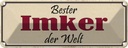Blechschild 10x27 cm bester Imker der Welt Honig Dekoration Spruch Zitat