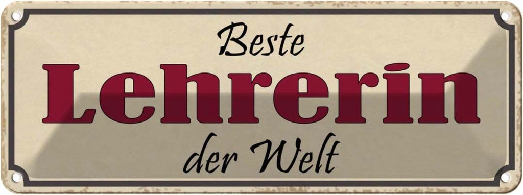 Blechschild 10x27 cm beste Lehrerin der Welt Arbeit Spruch Zitat