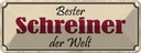 Blechschild 10x27 cm bester Schreiner der Welt Arbeit Spruch Zitat