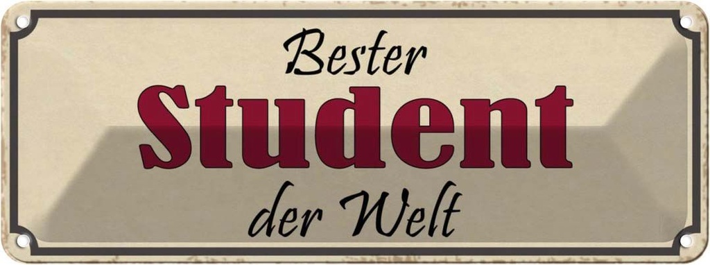Blechschild 10x27 cm bester Student der Welt Dekoration Spruch Zitat