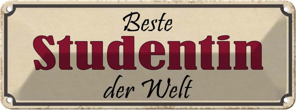 Blechschild 10x27 cm beste Studentin der Welt Dekoration Spruch Zitat