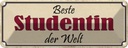 Blechschild 10x27 cm beste Studentin der Welt Dekoration Spruch Zitat