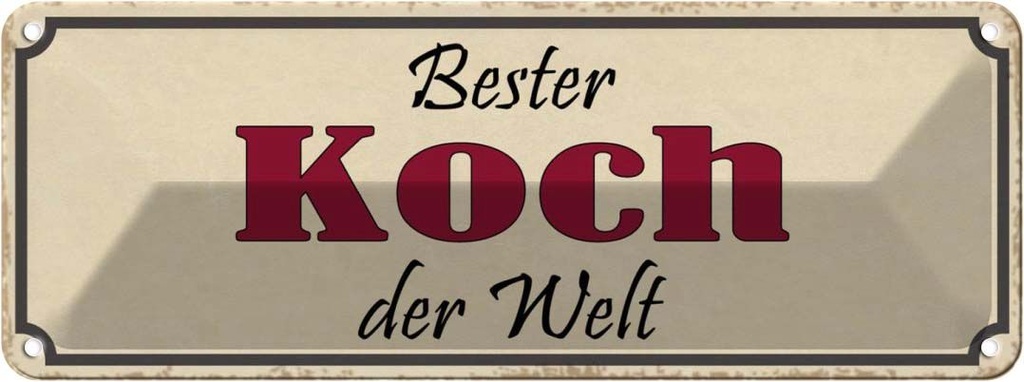 Blechschild 10x27 cm bester Koch der Welt Beruf Arbeit