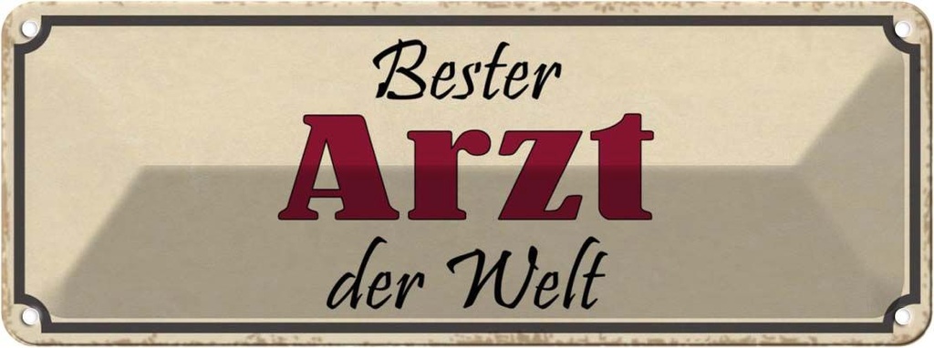 Blechschild 10x27 cm bester Arzt der Welt Arbeit Beruf