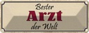 Blechschild 10x27 cm bester Arzt der Welt Arbeit Beruf