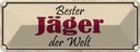 Blechschild 10x27 cm bester Jäger der Welt Dekoration Spruch Zitat