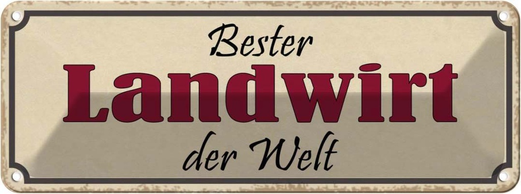 Blechschild 10x27 cm bester Landwirt der Welt Arbeit Spruch Zitat