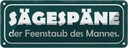 Blechschild 10x27 cm Sägespäne Feenstaub des Mannes Dekoration Spruch Zitat