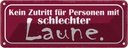 Blechschild 10x27 cm kein Zutritt schlechter Laune Dekoration Spruch Zitat