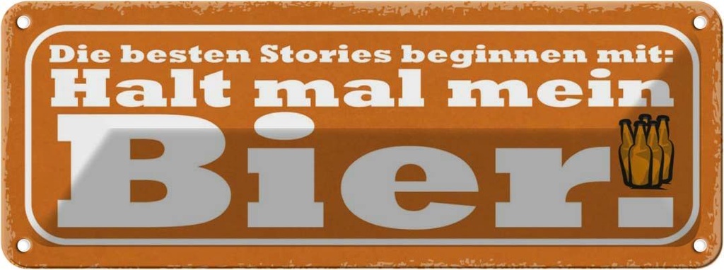 Blechschild 10x27 cm beste Stories halt mein Bier Essen Trinken