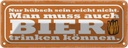 Blechschild 10x27 cm hübsch reicht nicht Bier trinken Spruch Zitat