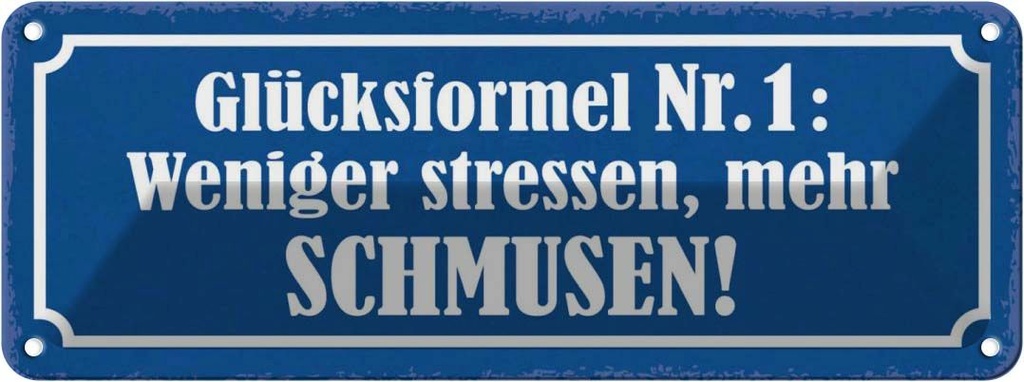 Blechschild 10x27 cm weniger stressen mehr schmusen Dekoration Spruch Zitat