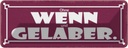 Blechschild 10x27 cm Ohne Wenn und Gelaber Dekoration Spruch Zitat