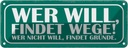 Blechschild 10x27 cm wer will findet Wege nicht Dekoration Spruch Zitat