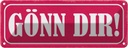 Blechschild 10x27 cm Gönn dir Dekoration Spruch Zitat