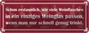 Blechschild 10x27 cm wie viele Weinflaschen Weinglas Spruch Zitat