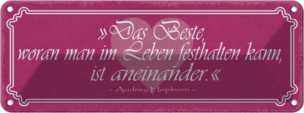 Blechschild 10x27 cm woran festhalten ist aneinander Spruch Zitat